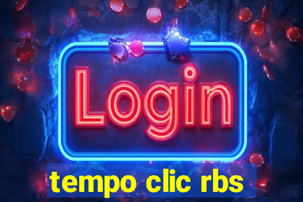 tempo clic rbs